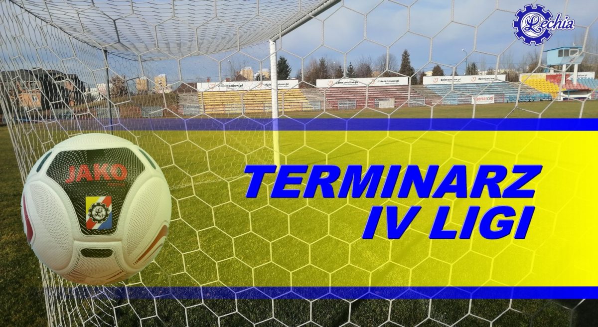 Terminarz Iv Ligi Lechia Dzier Oni W